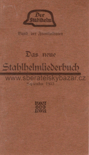 Zpěvník - Das neue Stahlhelmliederbuch, 1933 - reprint
