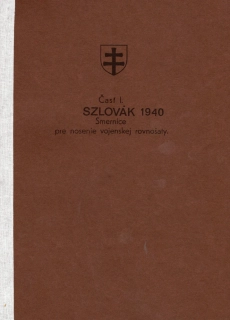 Slovenský vojenský rovnošatový předpis 1940 - Odznaky, Uniform-reprint