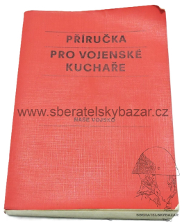  Příručka kuchaře ČSLA - ORIGINÁL 1986 