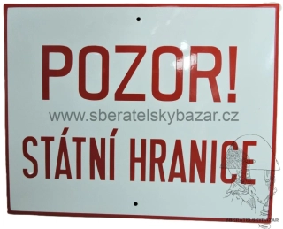 Cedule PS - POZOR STATNÍ HRANICE originál skladovka 