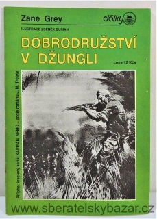 Dobrodružství v džungli, příloha komix Kapitán Nemo Zane Grey, il. Zdeněk Burian